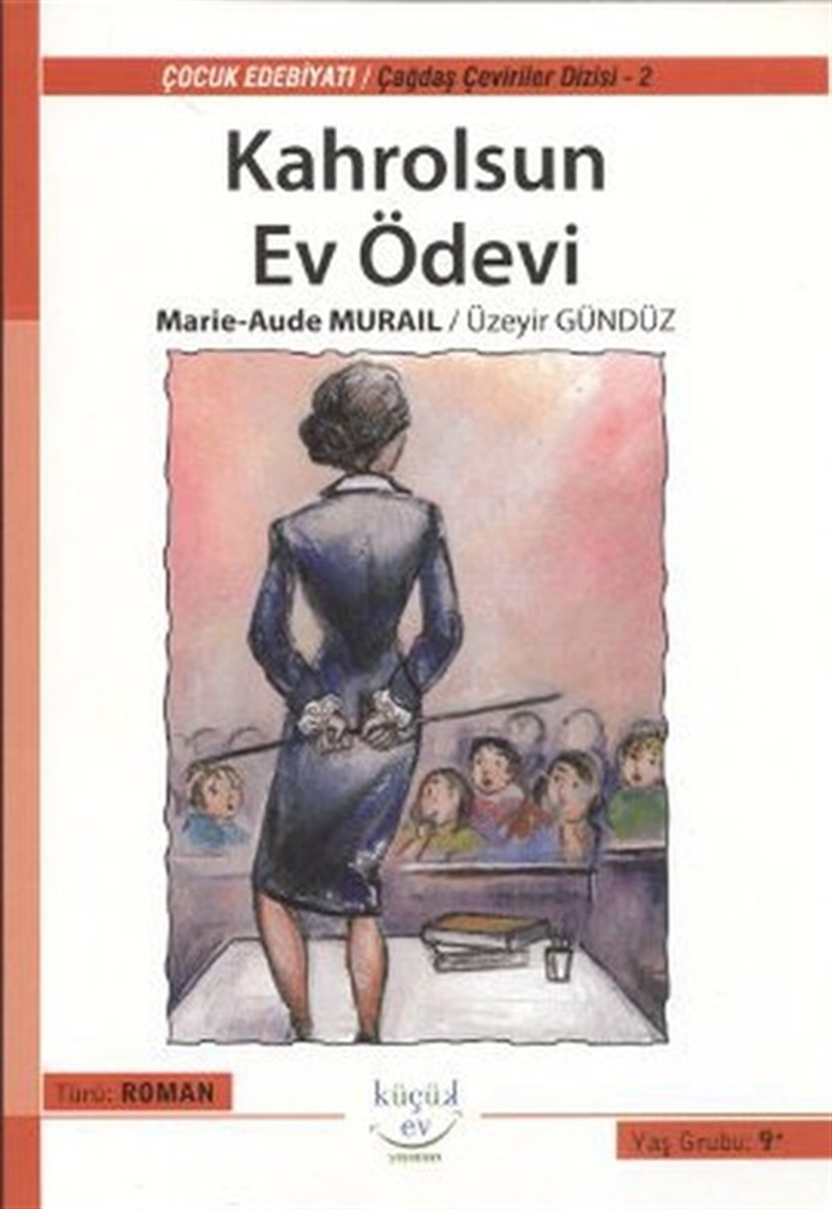 Şeyma YükselÇocuk Masal KitaplarıKahrolsun Ev Ödevi