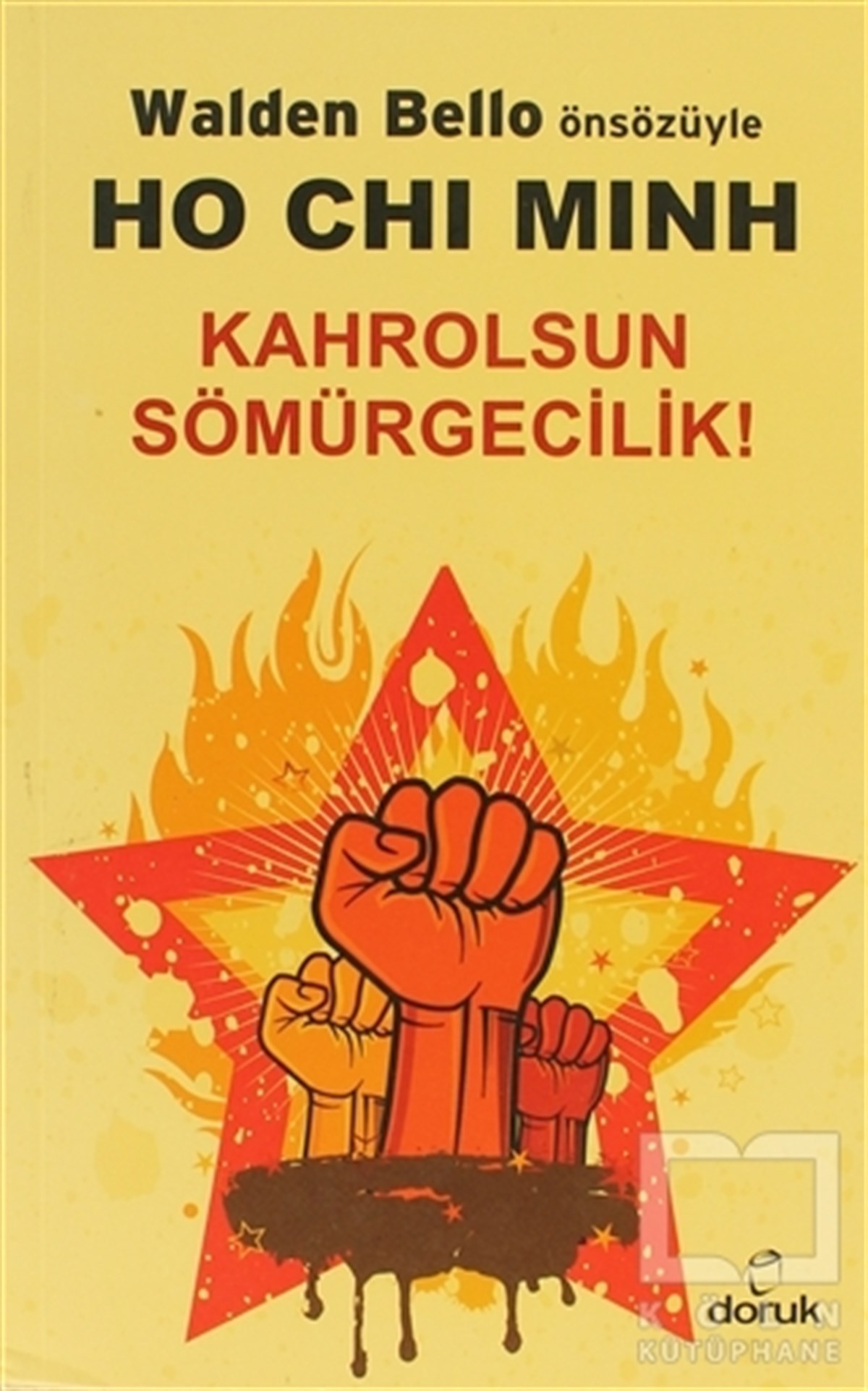 KolektifGenel Politika, Siyaset Bilim, Siyaset TarihiKahrolsun Sömürgecilik!