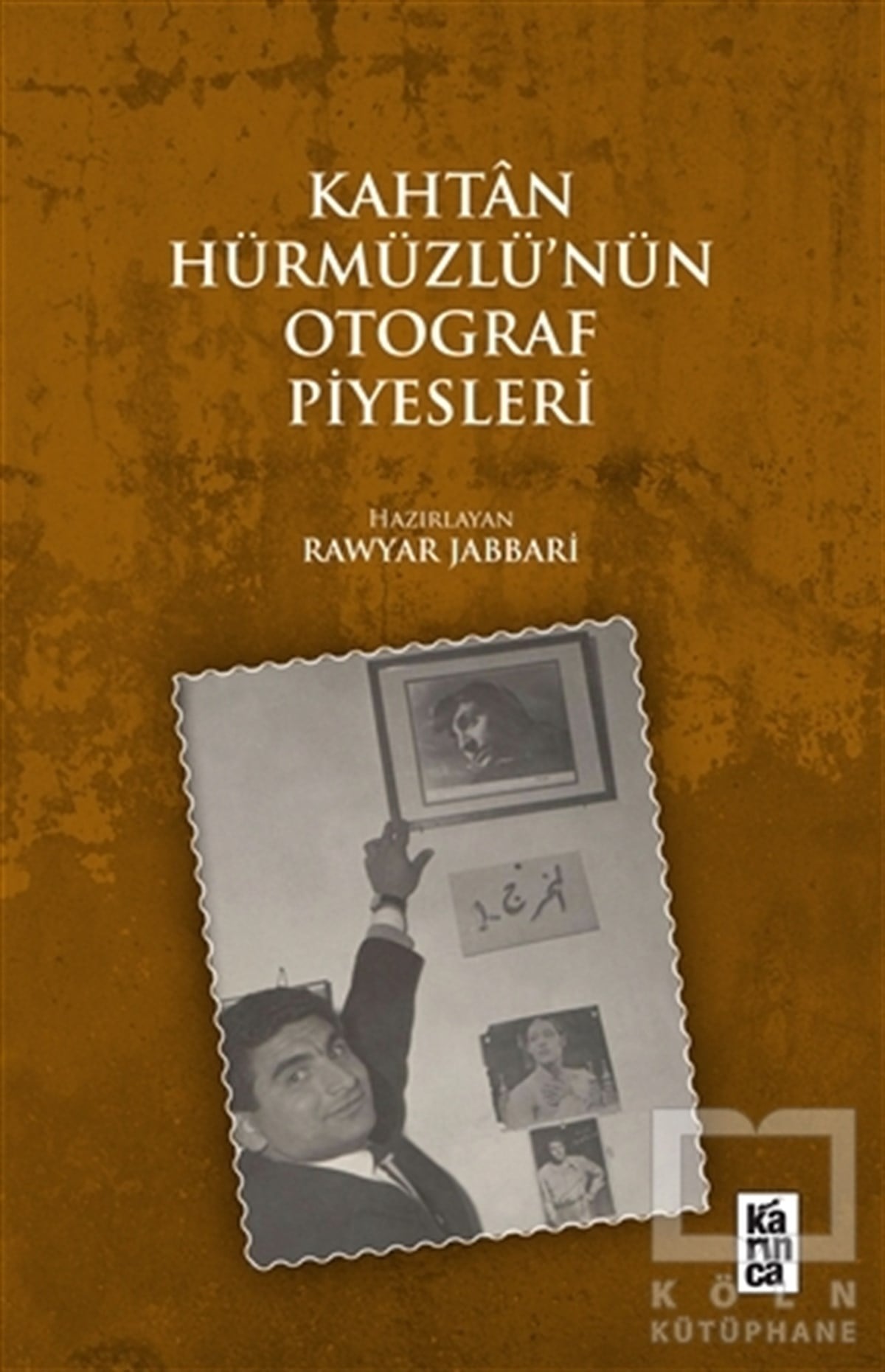 Rawyar JabbariFotoğrafçılık KitaplarıKahtan Hürmüzlü'nün Otograf Piyesleri