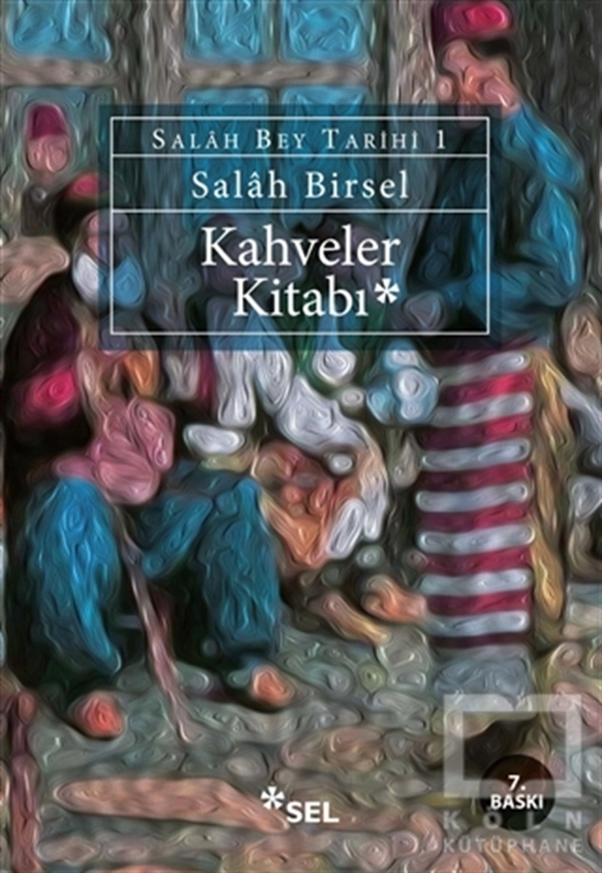 Salah BirselDenemeKahveler Kitabı