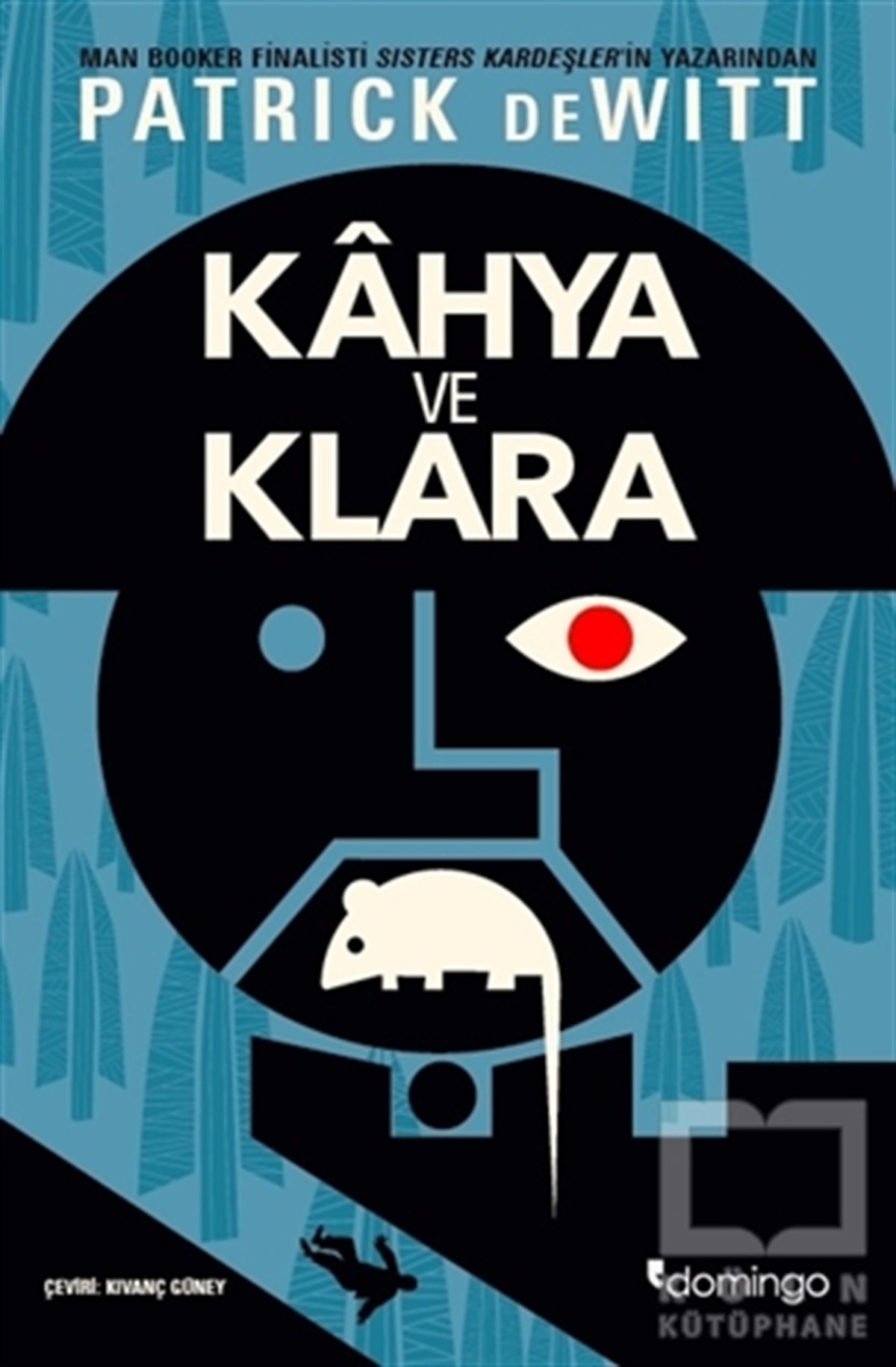 Patrick deWittRomanKahya ve Klara