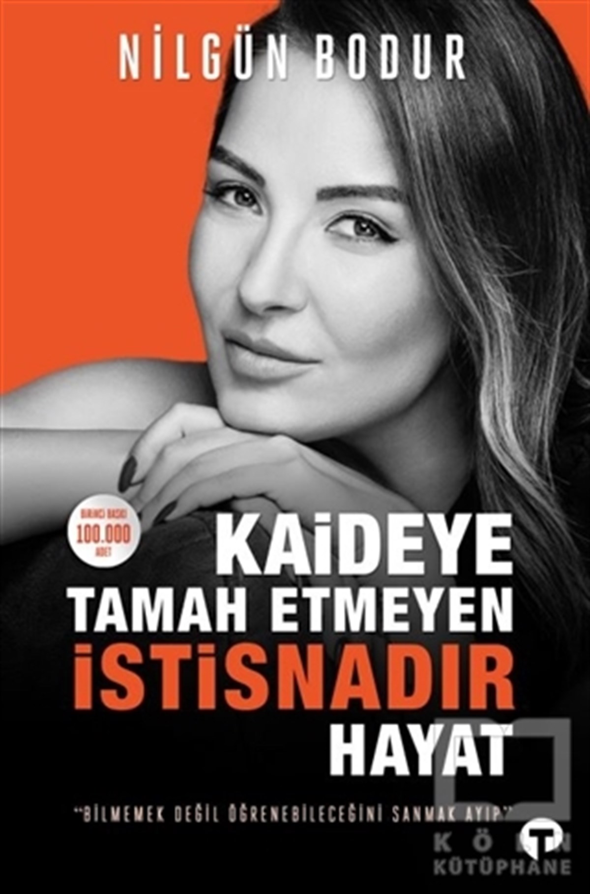 Nilgün BodurDeneme KitaplarıKaideye Tamah Etmeyen İstisnadır Hayat