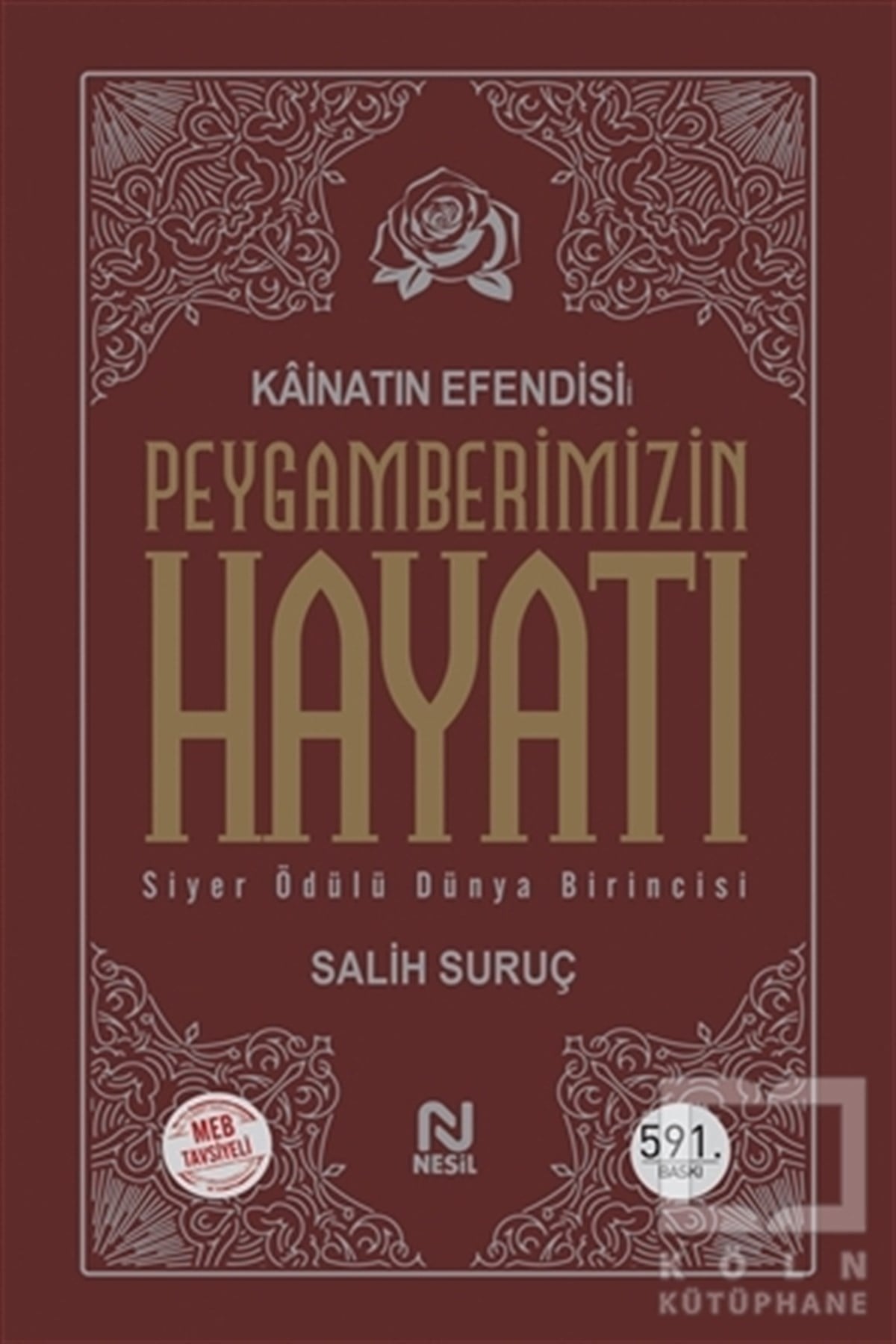 Salih SuruçBiyografi - OtobiyografiKainatın Efendisi Peygamberimizin Hayatı