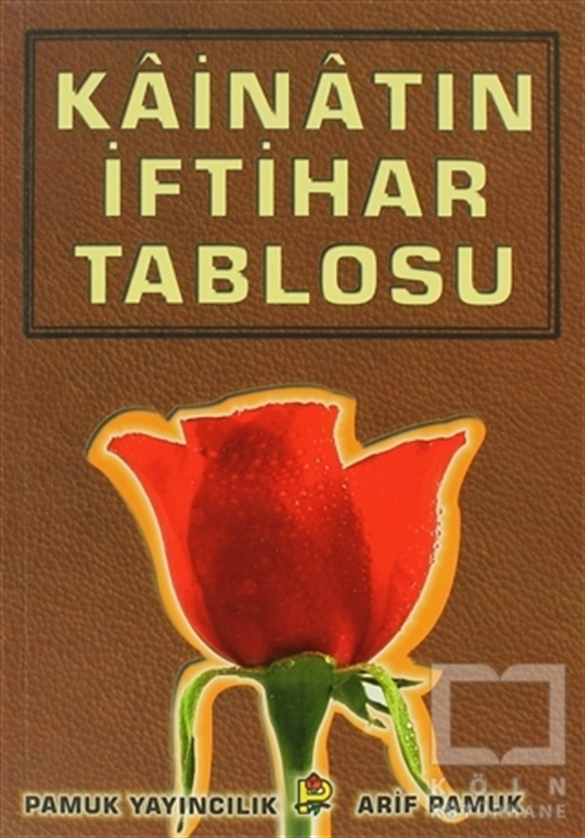 Arif PamukDiğerKainatın İftihar Tablosu (Peygamber-012)