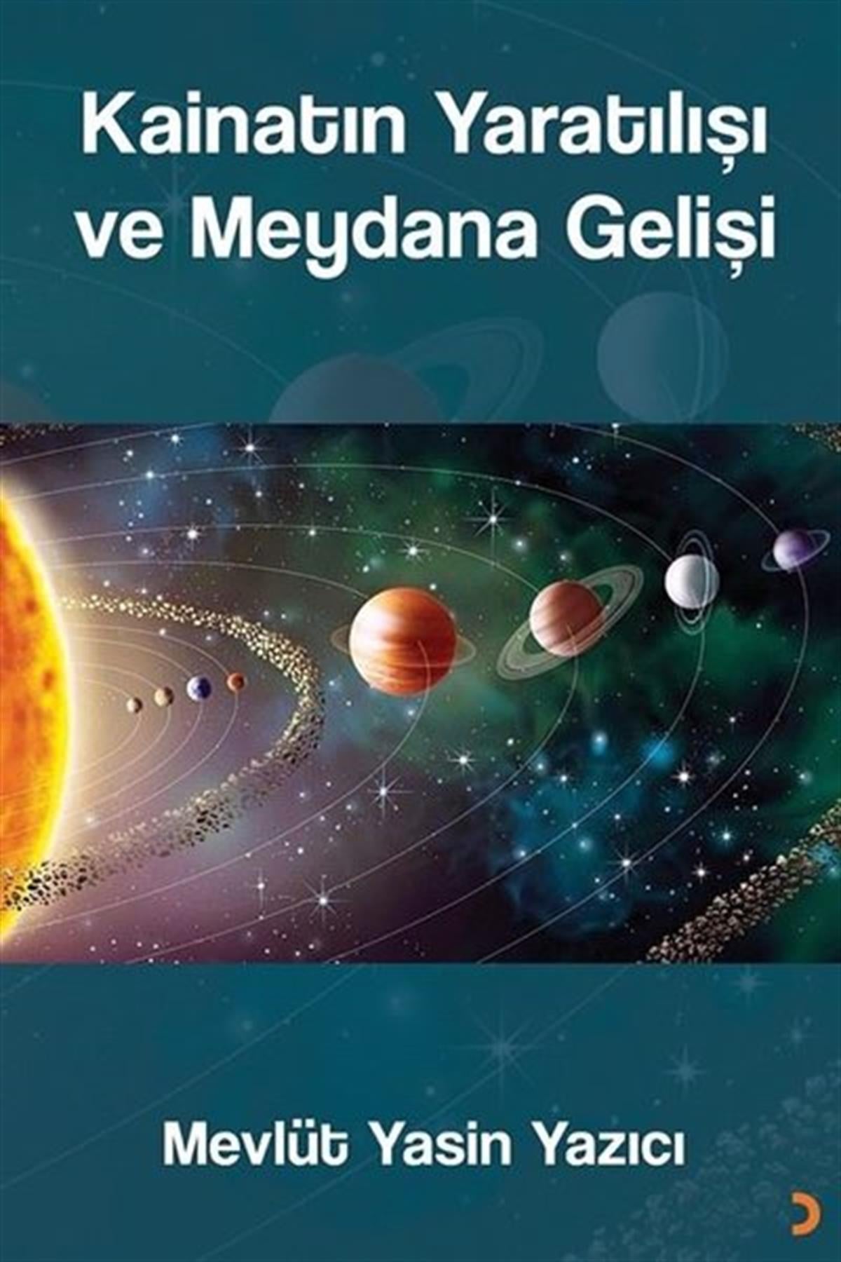 Mevlüt Yasin YazıcıPopüler Bilim KitaplarıKainatın Yaratılışı ve Meydana Gelişi