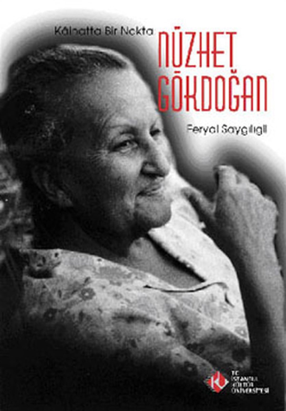 Feryal SaygılıgilTarihi KişilerKainatta Bir Nokta