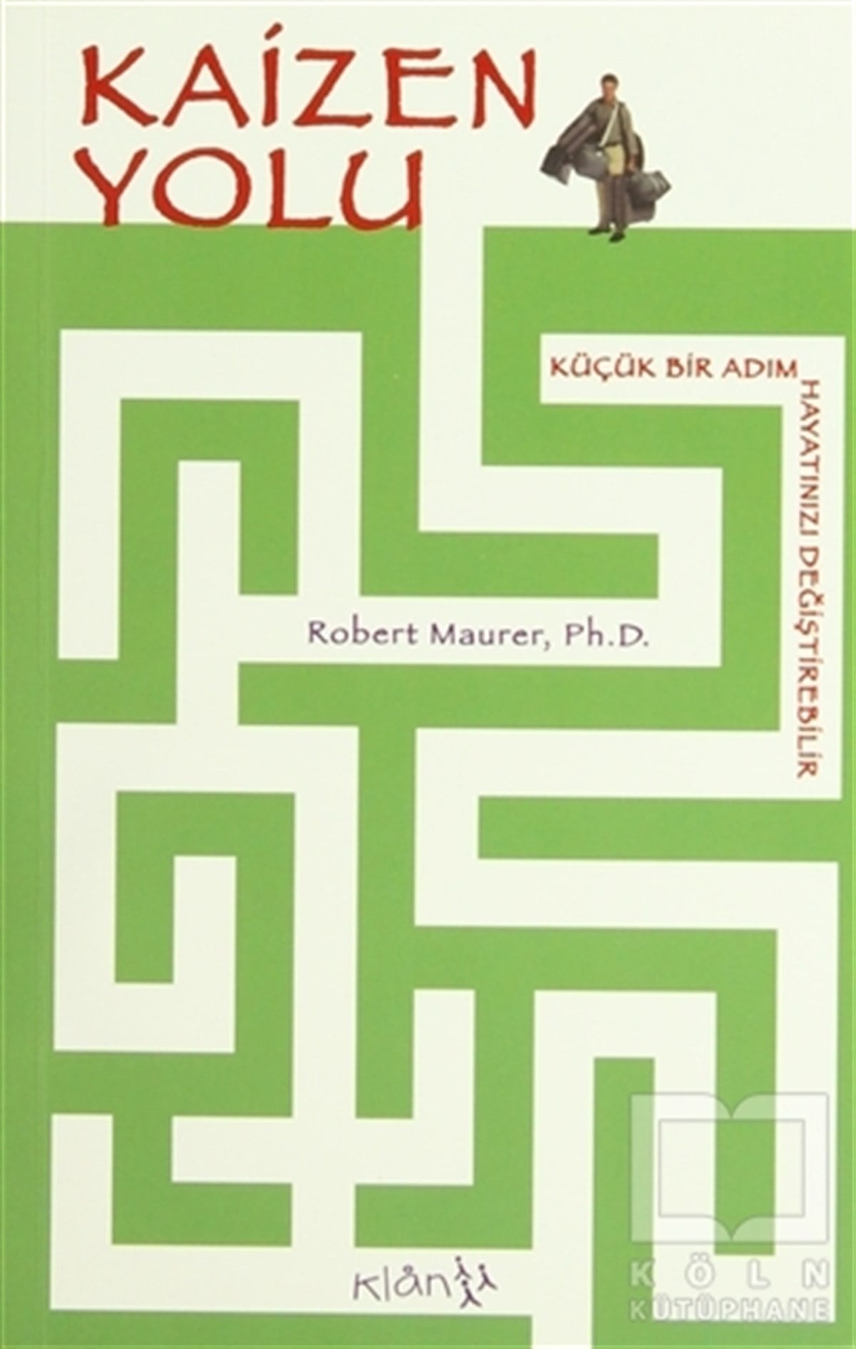 Robert MaurerDiğerKaizen Yolu