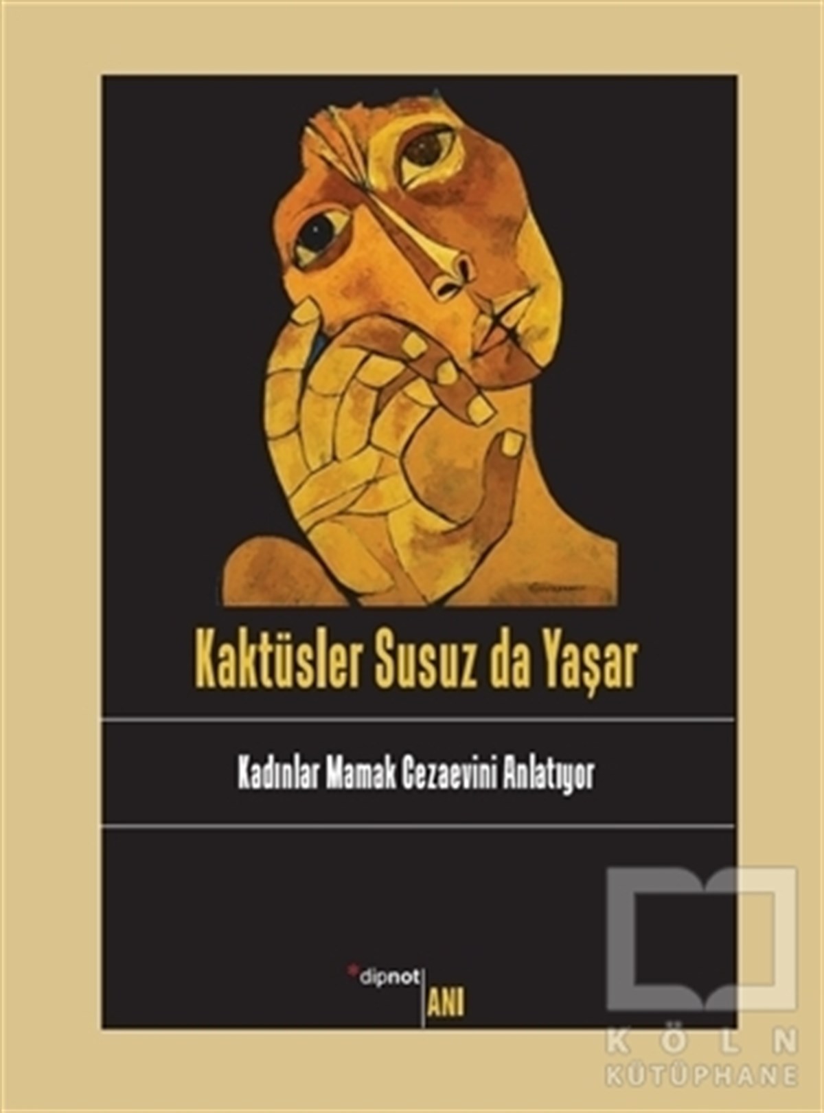 KolektifAnı - Mektup - GünlükKaktüsler Susuz da Yaşar
