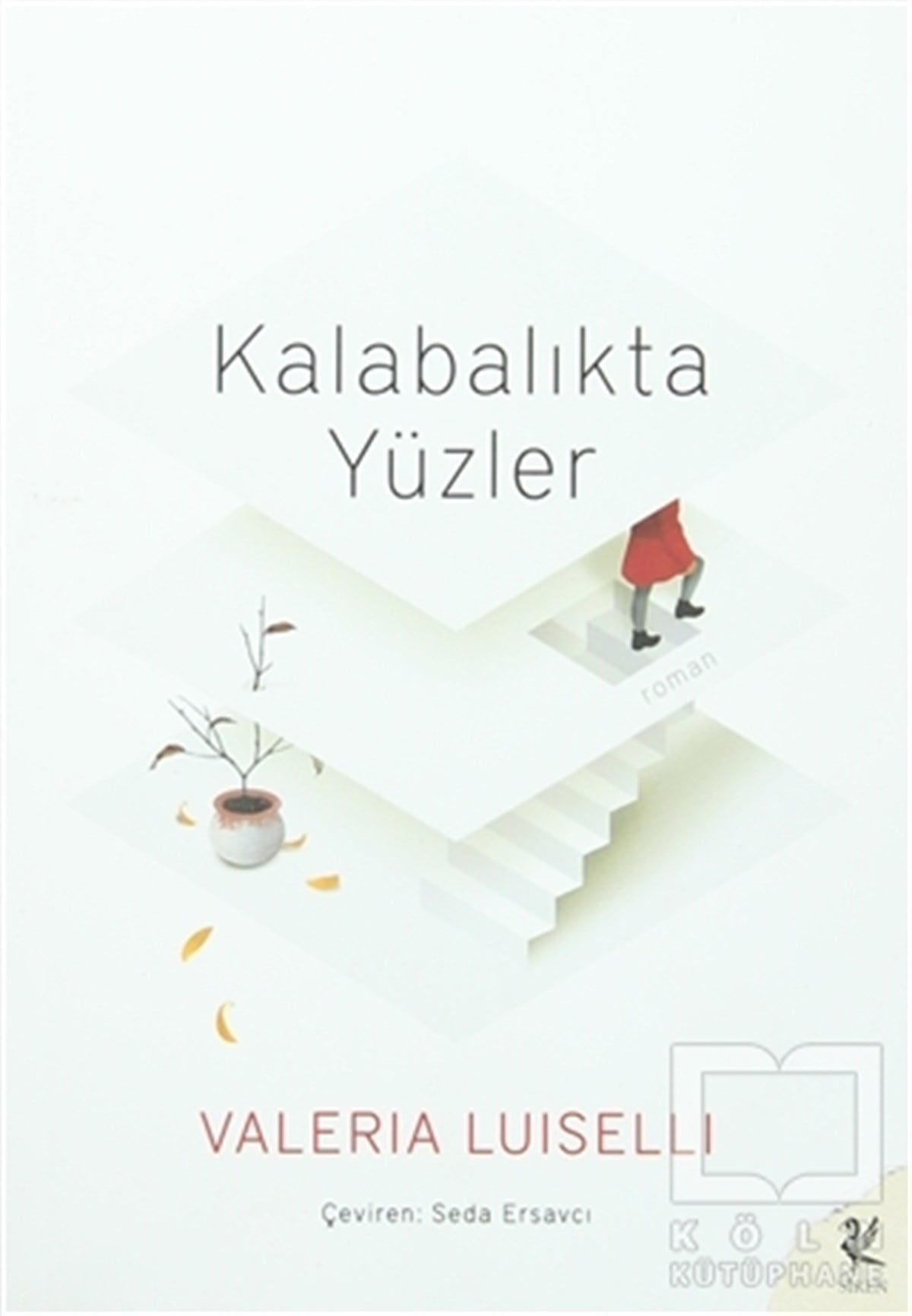 Valeria LuiselliRomanKalabalıkta Yüzler