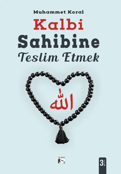 Muhammet KoralDinKalbi Sahibine Teslim Etmek