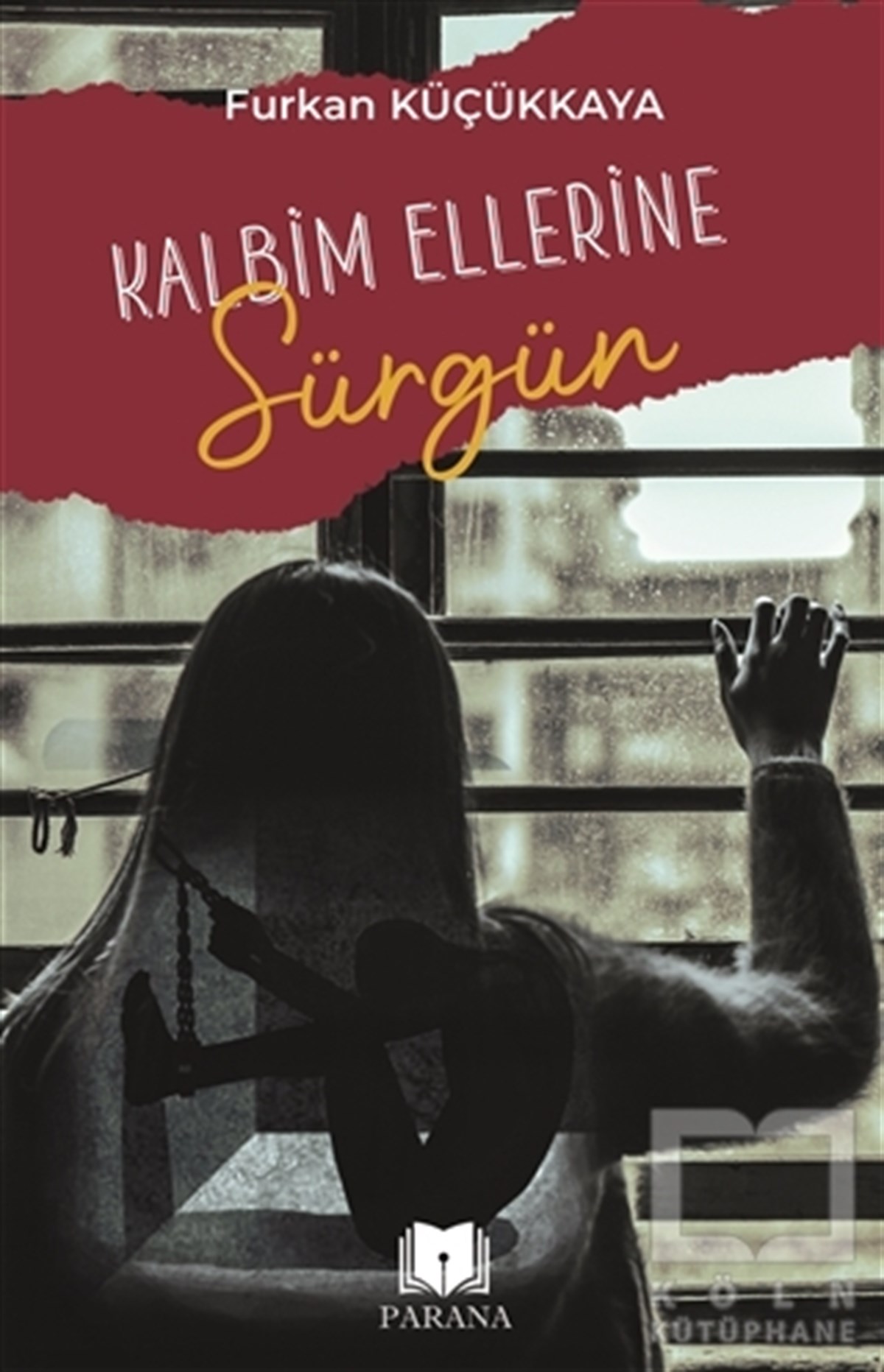 Furkan KüçükkayaDeneme KitaplarıKalbim Ellerine Sürgün