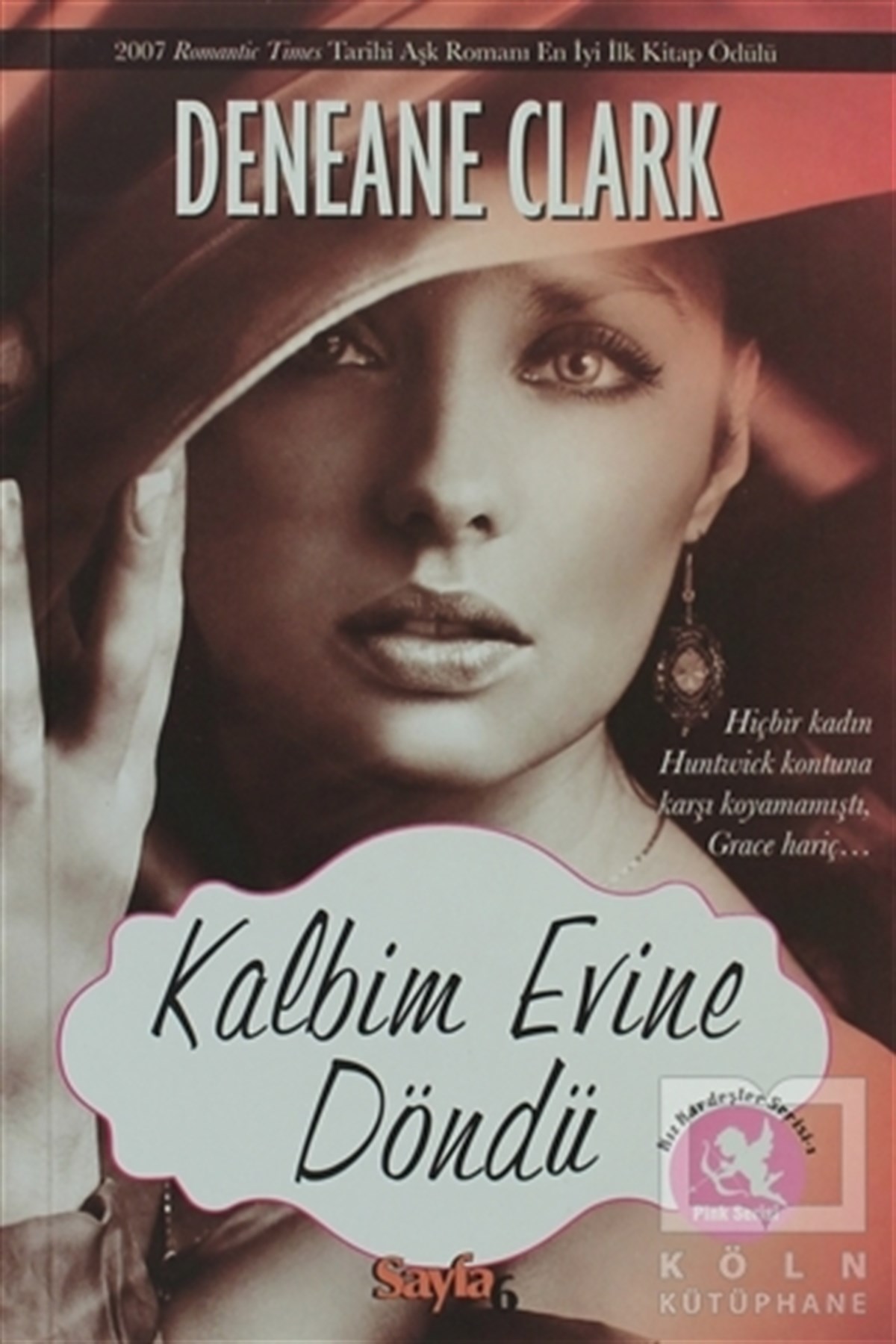 Deneane ClarkAşkKalbim Evine Döndü