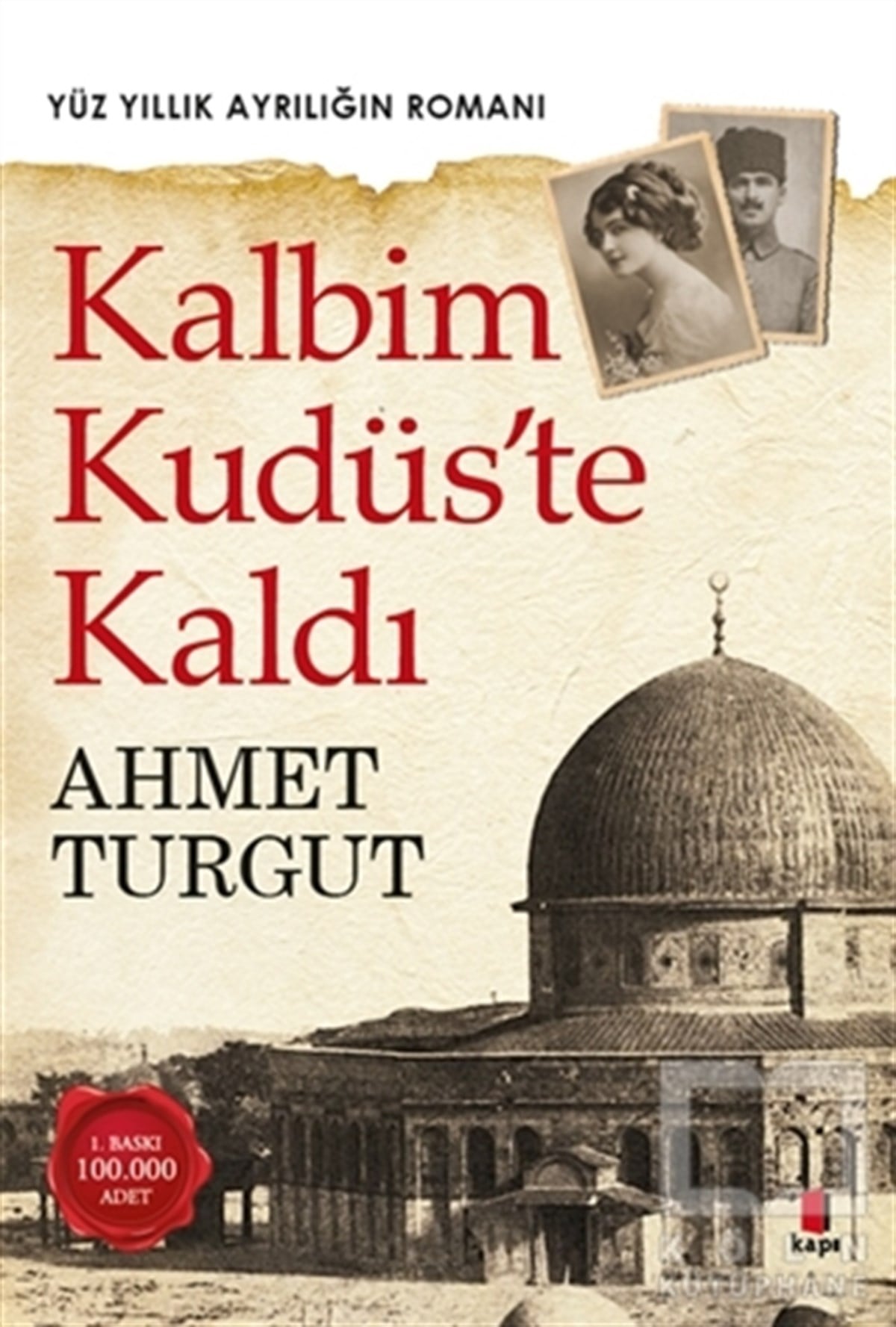 Ahmet TurgutTarihsel RomanlarKalbim Kudüs'te Kaldı