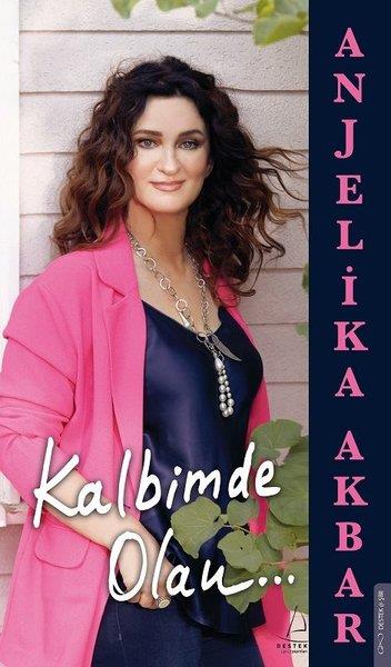 Anjelika AkbarTürk ŞiiriKalbimde Olan