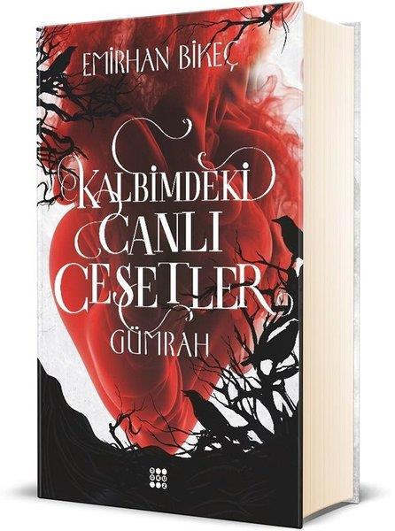 Emirhan BikeçTürk RomaniKalbimdeki Canlı Cesetler 1 - Gümrah