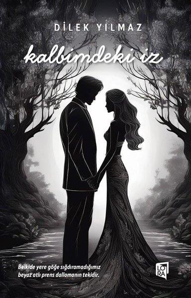 Dilek YılmazTürk RomaniKalbimdeki İz