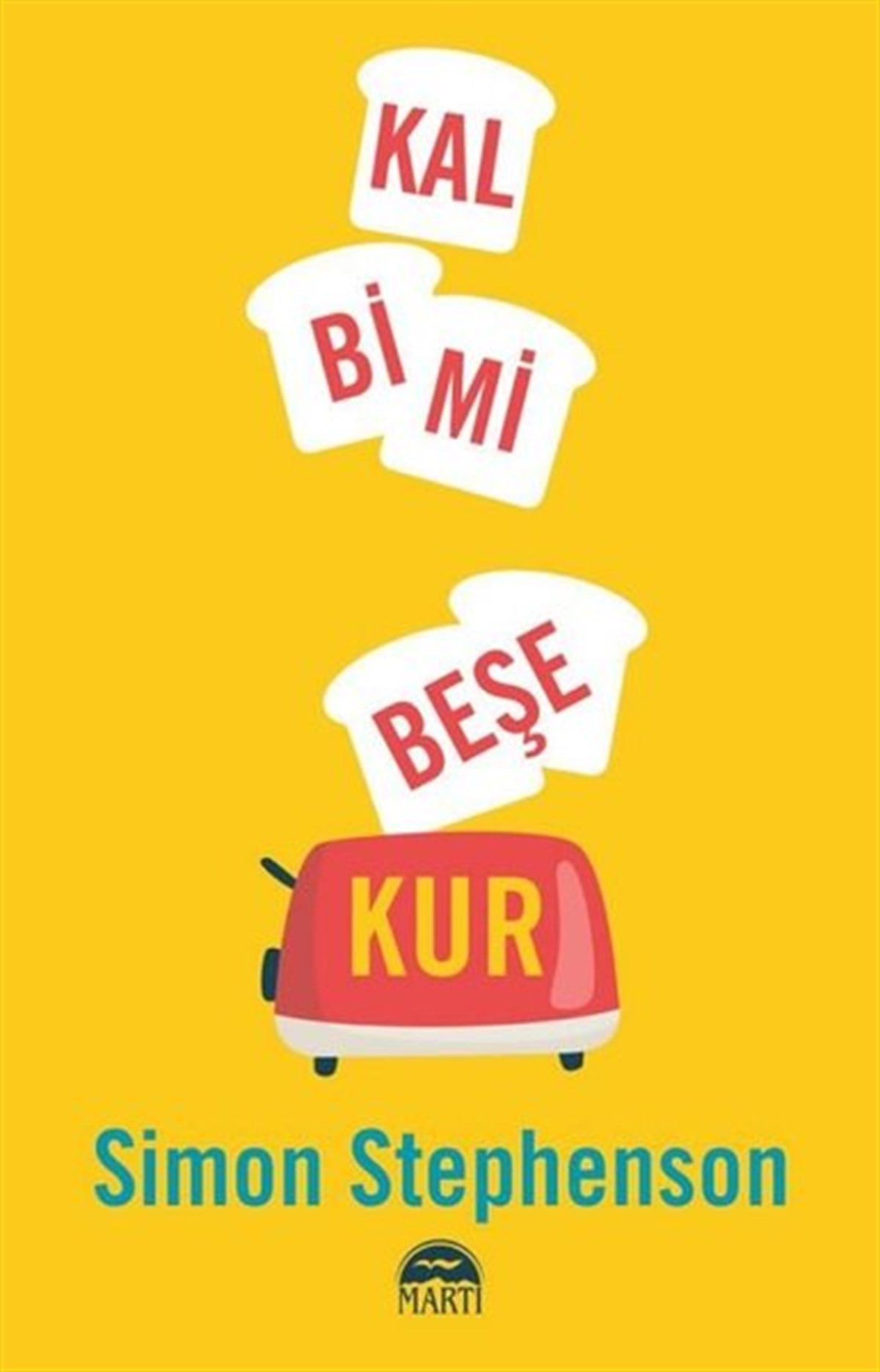 Simon StephensonBilimkurgu KitaplarıKalbimi Beşe Kur