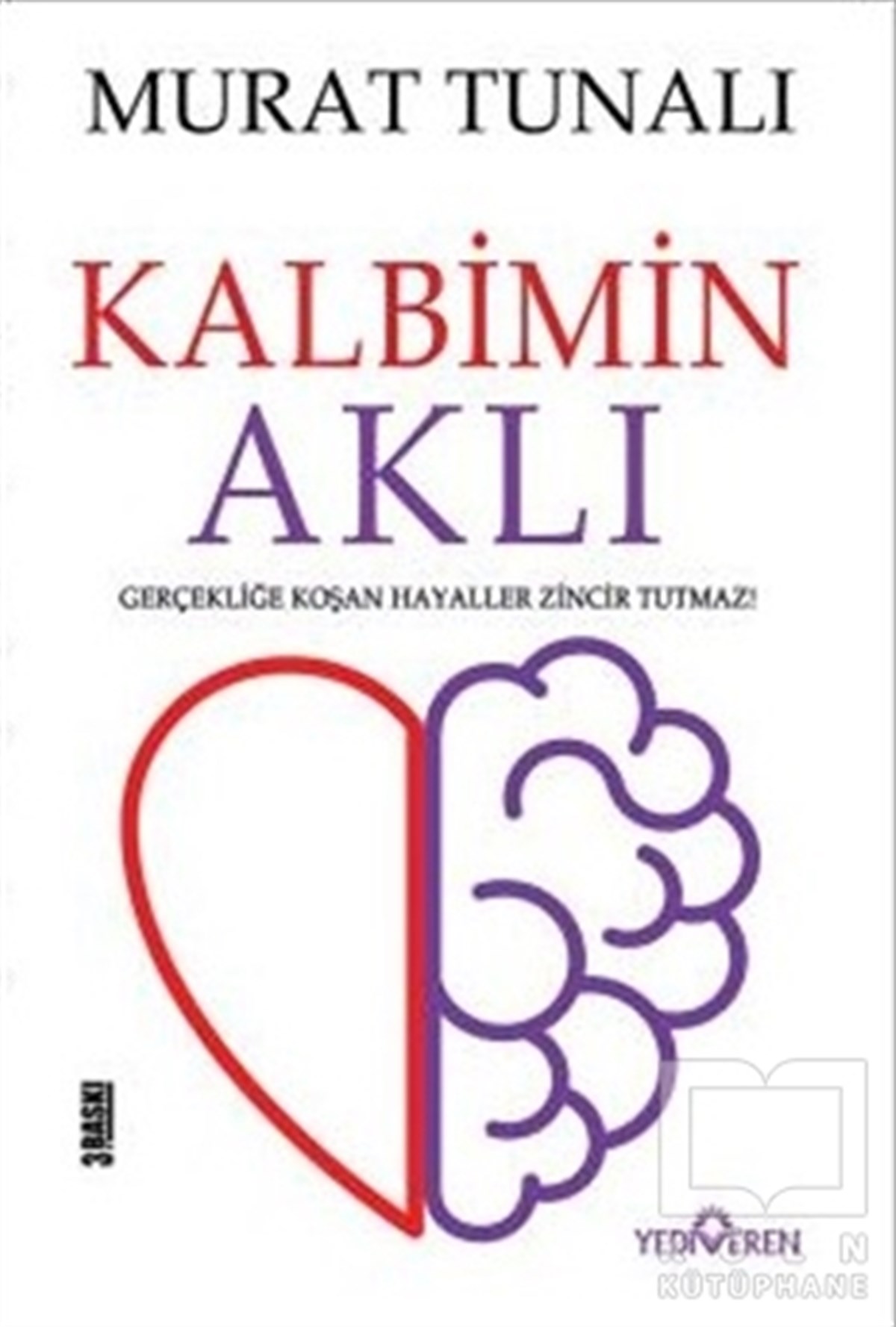 Murat TunalıKişisel GelişimKalbimin Aklı