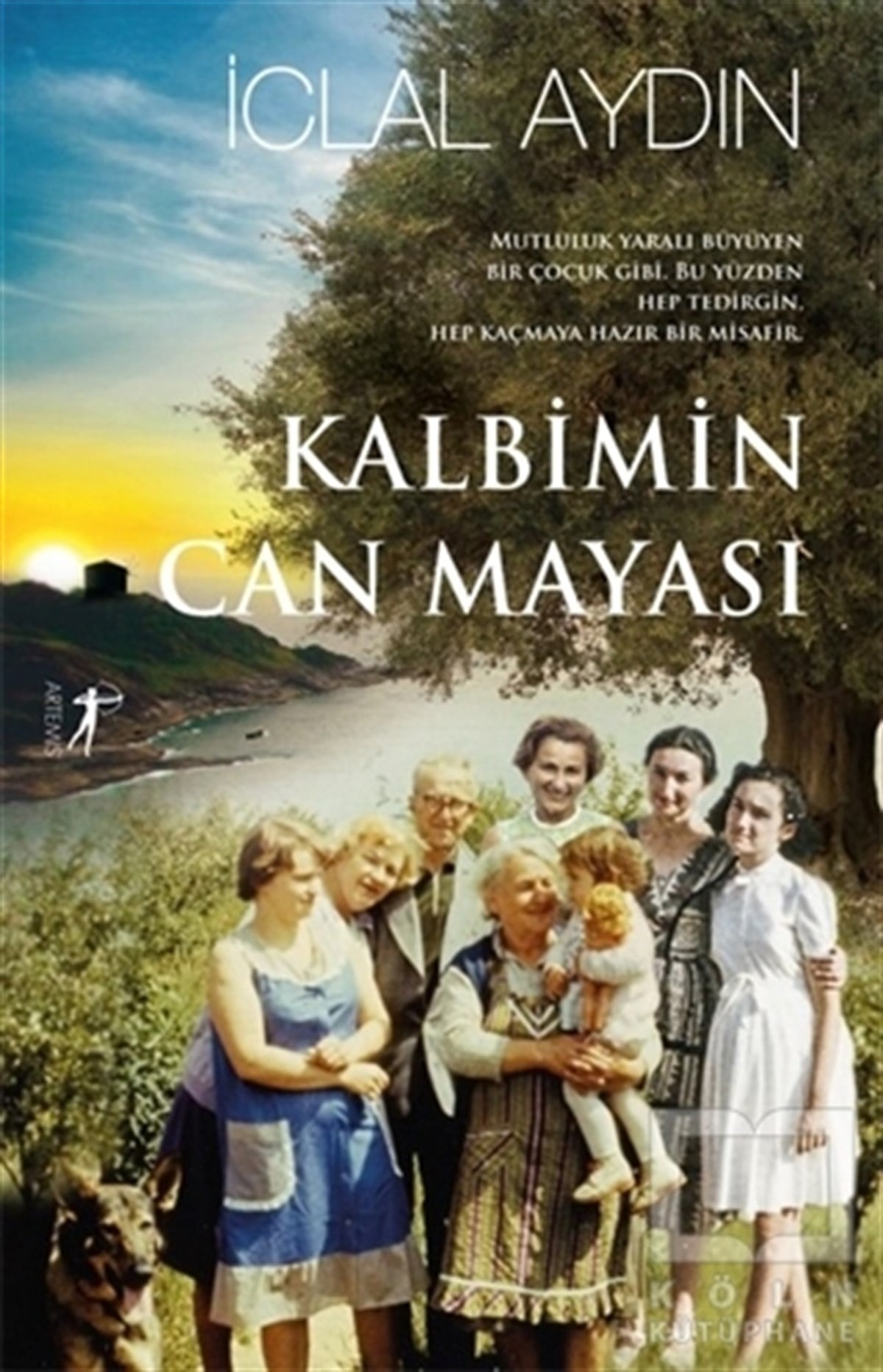 İclal AydınTürkçe RomanlarKalbimin Can Mayası