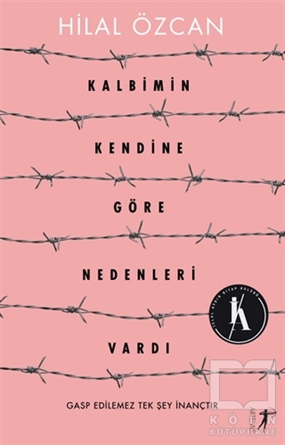 Hilal ÖzcanRomanKalbimin Kendine Göre Nedenleri Vardı