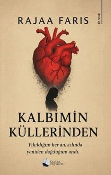 Rajaa FarisDeneme KitaplarıKalbimin Küllerinden