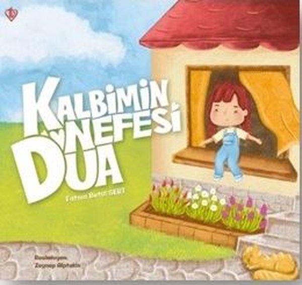 Fatma Betül SertIslami Çocuk KitaplariKalbimin Nefesi Dua