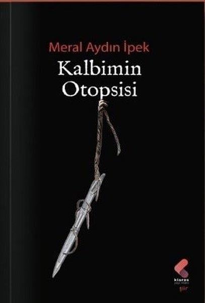 Meral Aydın İpekTürk ŞiiriKalbimin Otopsisi