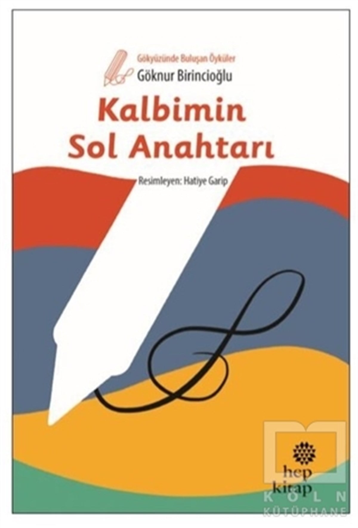 Göknur BirincioğluRoman-ÖyküKalbimin Sol Anahtarı