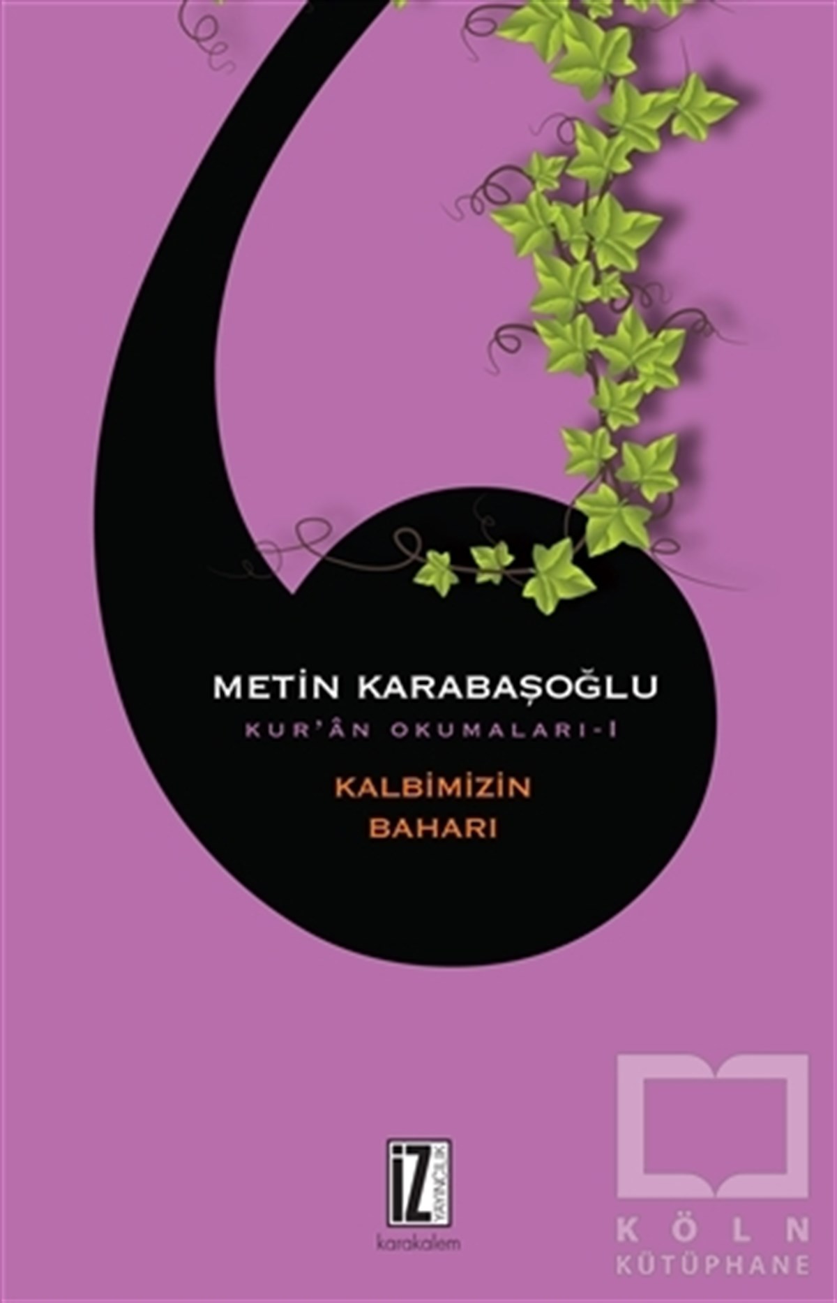 Metin KarabaşoğluDiğerKalbimizin Baharı