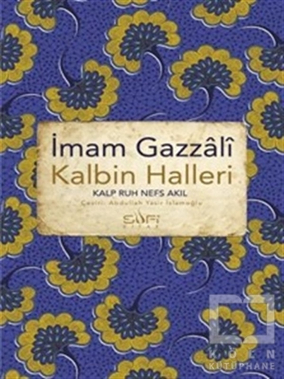 İmam GazaliTasavvuf KitaplarıKalbin Halleri