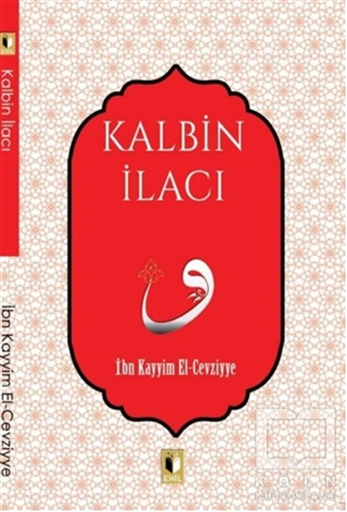 İbn Kayyım el-CevziyyeDiğerKalbin İlacı