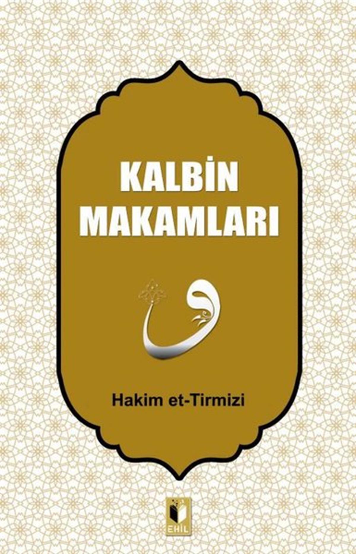 Hakim et-Tirmiziİslami KitaplarKalbin Makamları