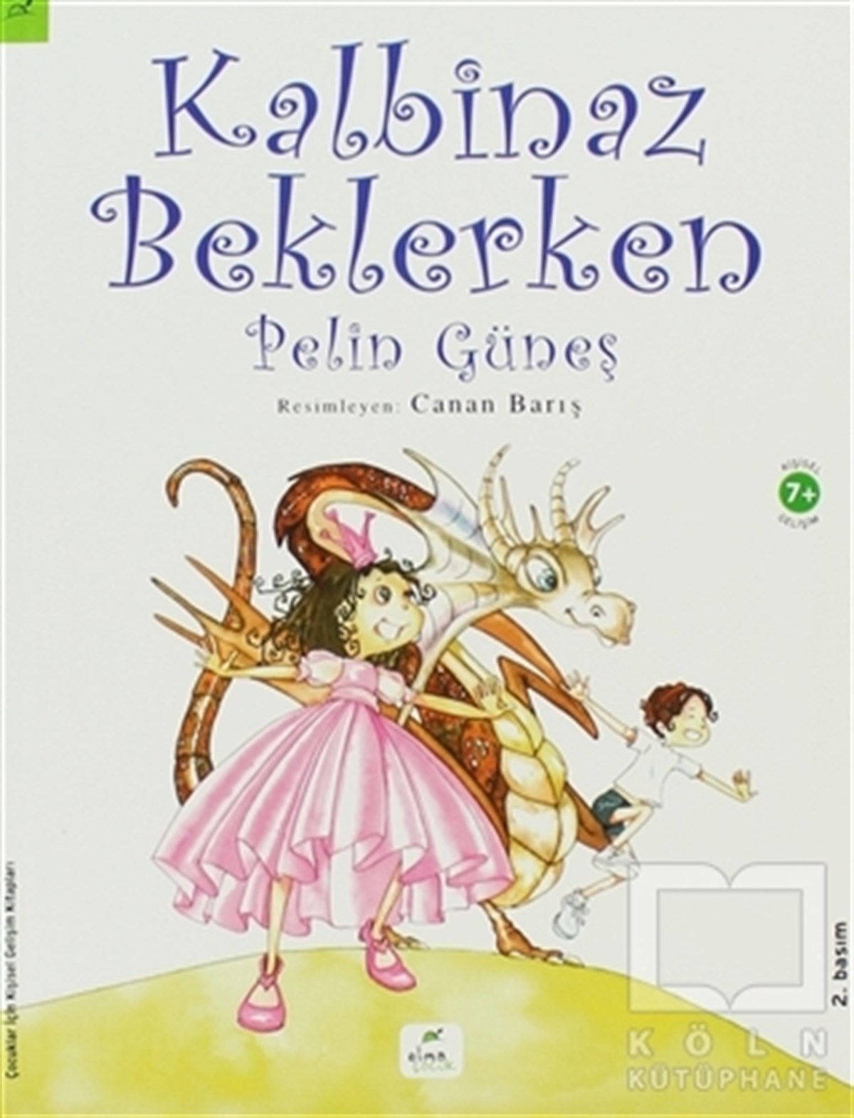 Pelin GüneşHikayelerKalbinaz Beklerken
