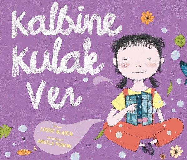Louise BladenEgitim Etkinlik KitaplariKalbine Kulak Ver