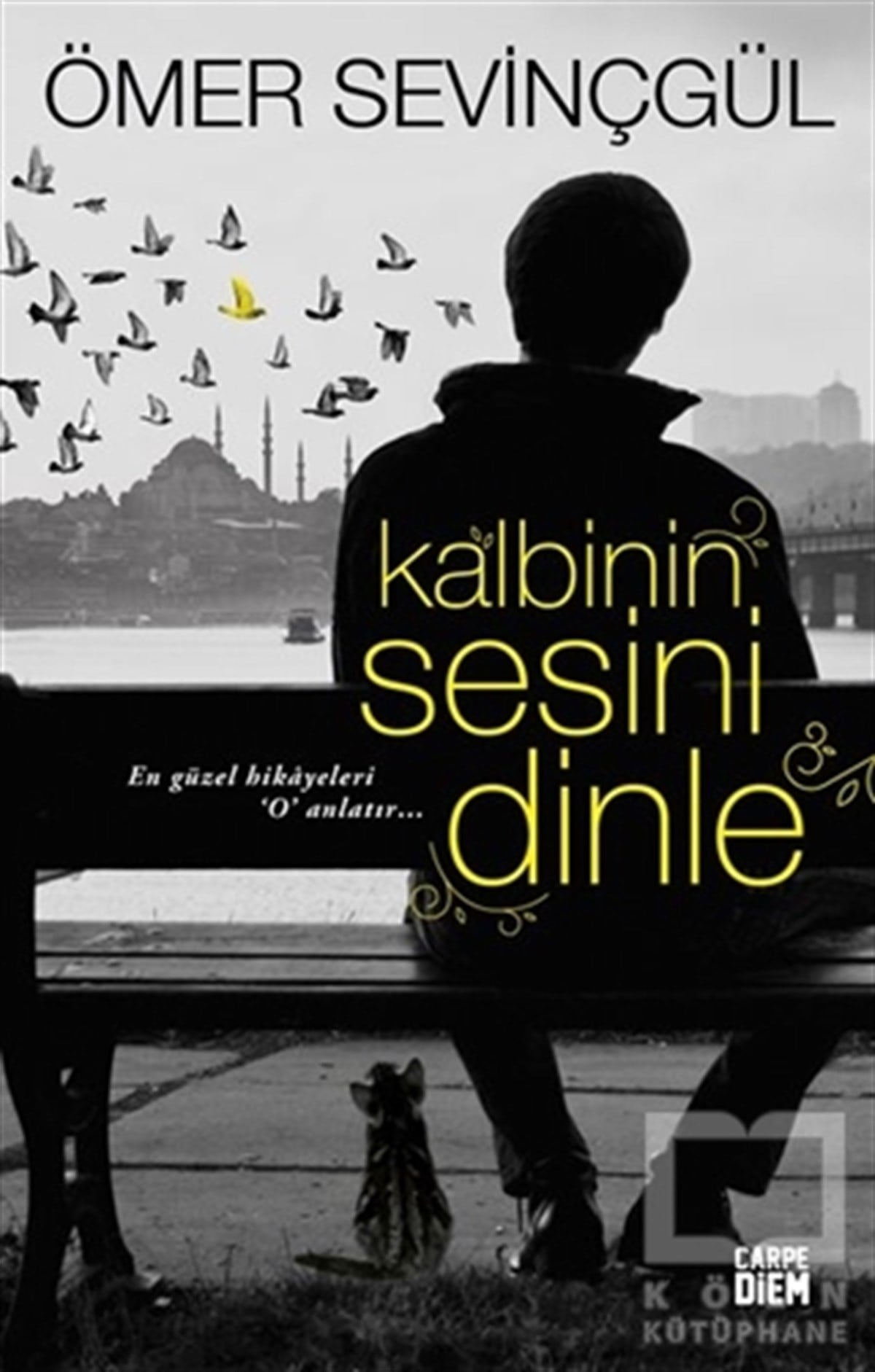 Ömer SevinçgülRomanKalbinin Sesini Dinle