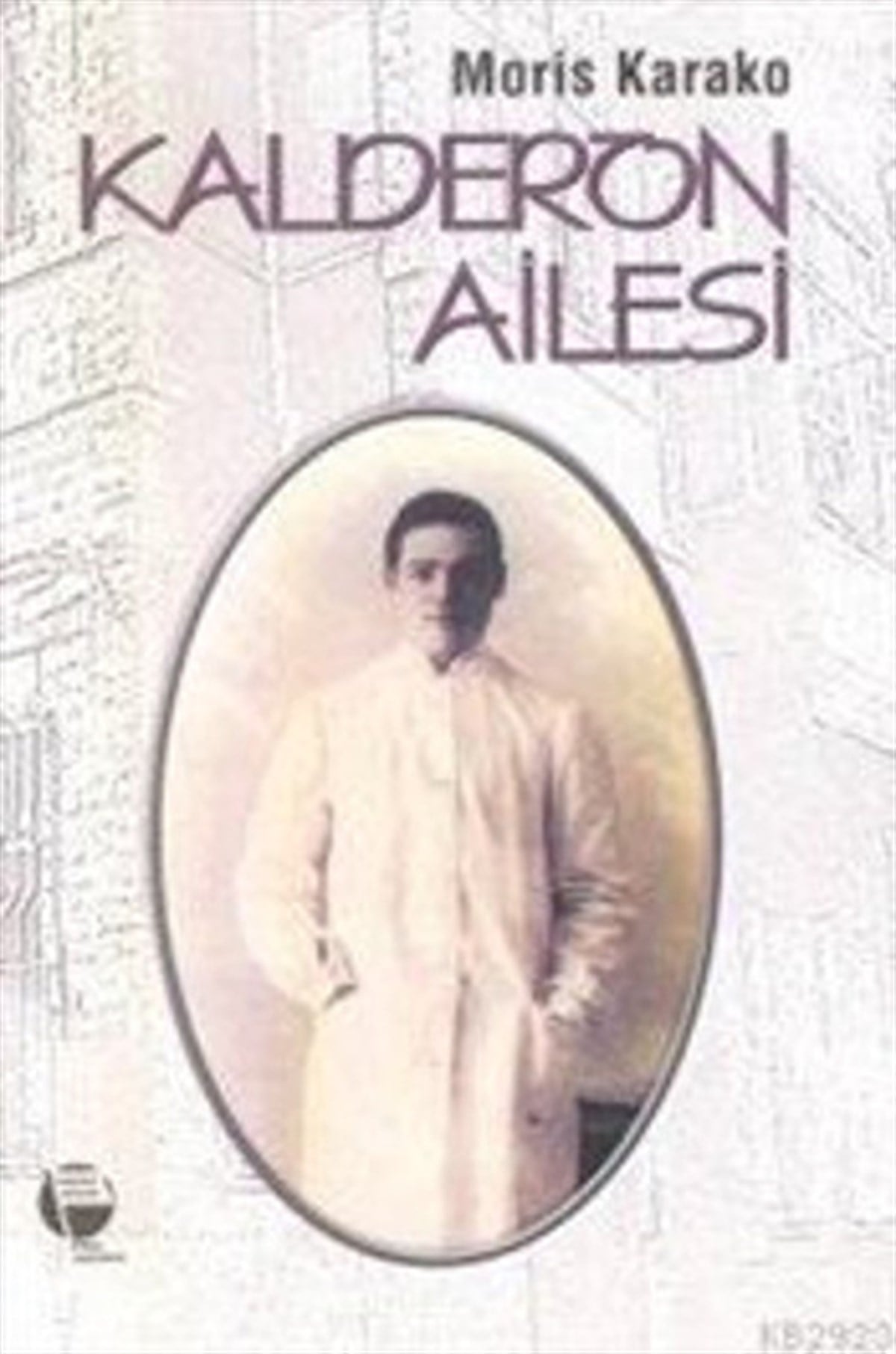 Moris KarakoDünya RomanKalderon Ailesi