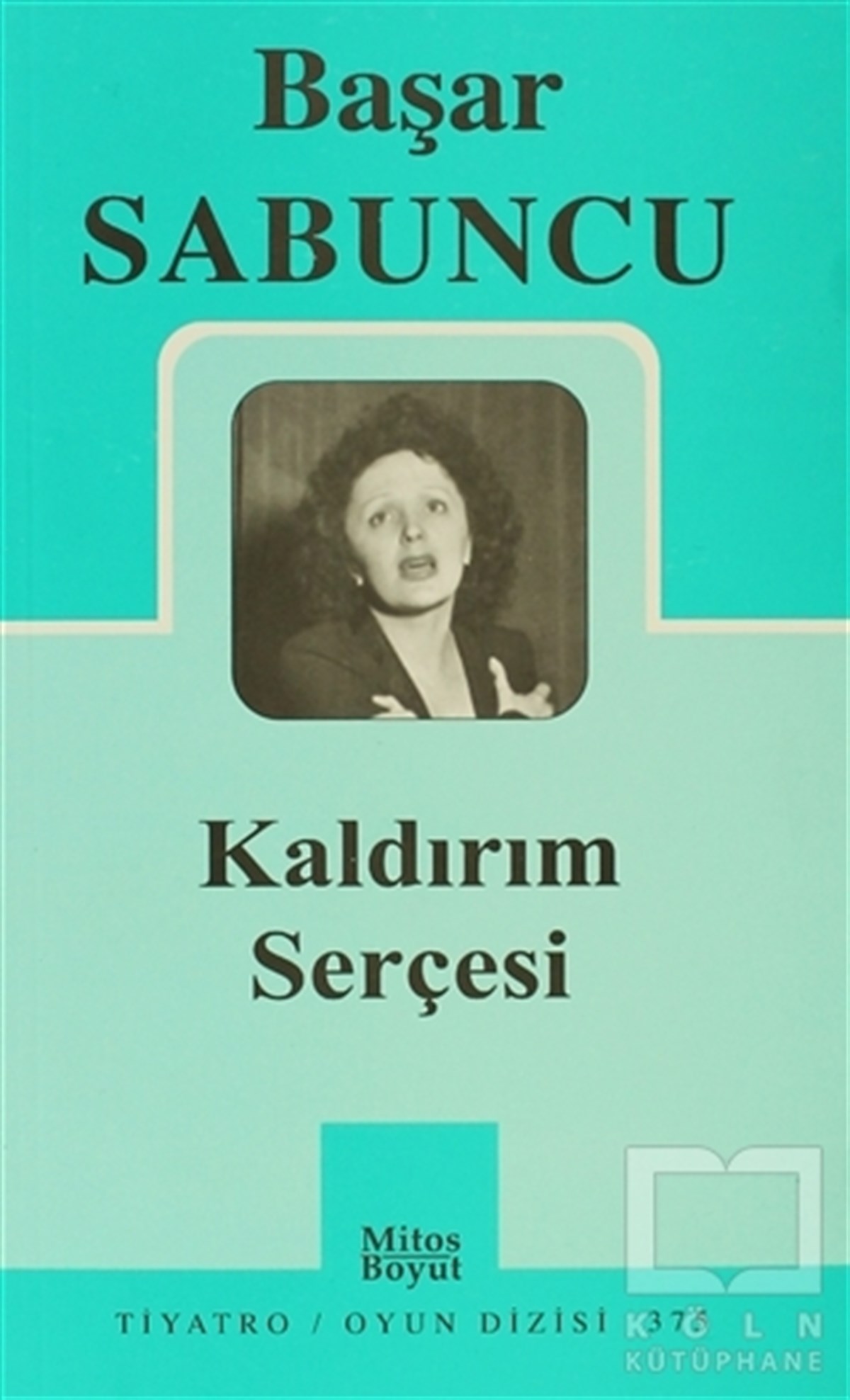 Başar SabuncuSenaryoKaldırım Serçesi