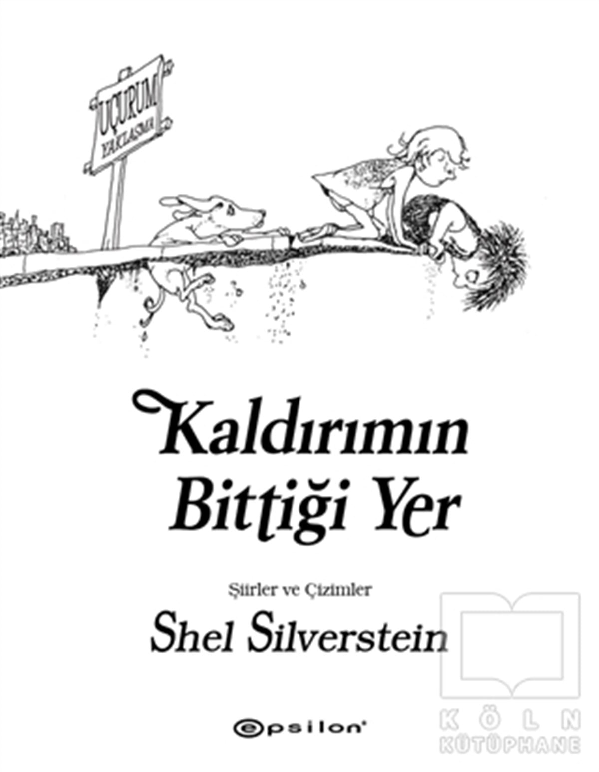 Shel SilversteinŞiir KitaplarıKaldırımın Bittiği Yer