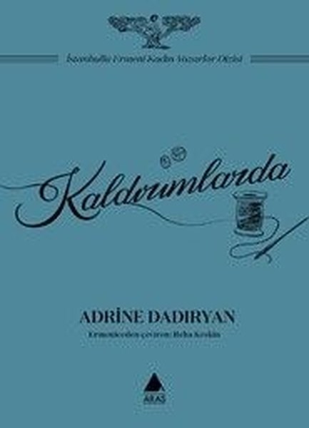 Adrine DadıryanDünya RomanKaldırımlarda