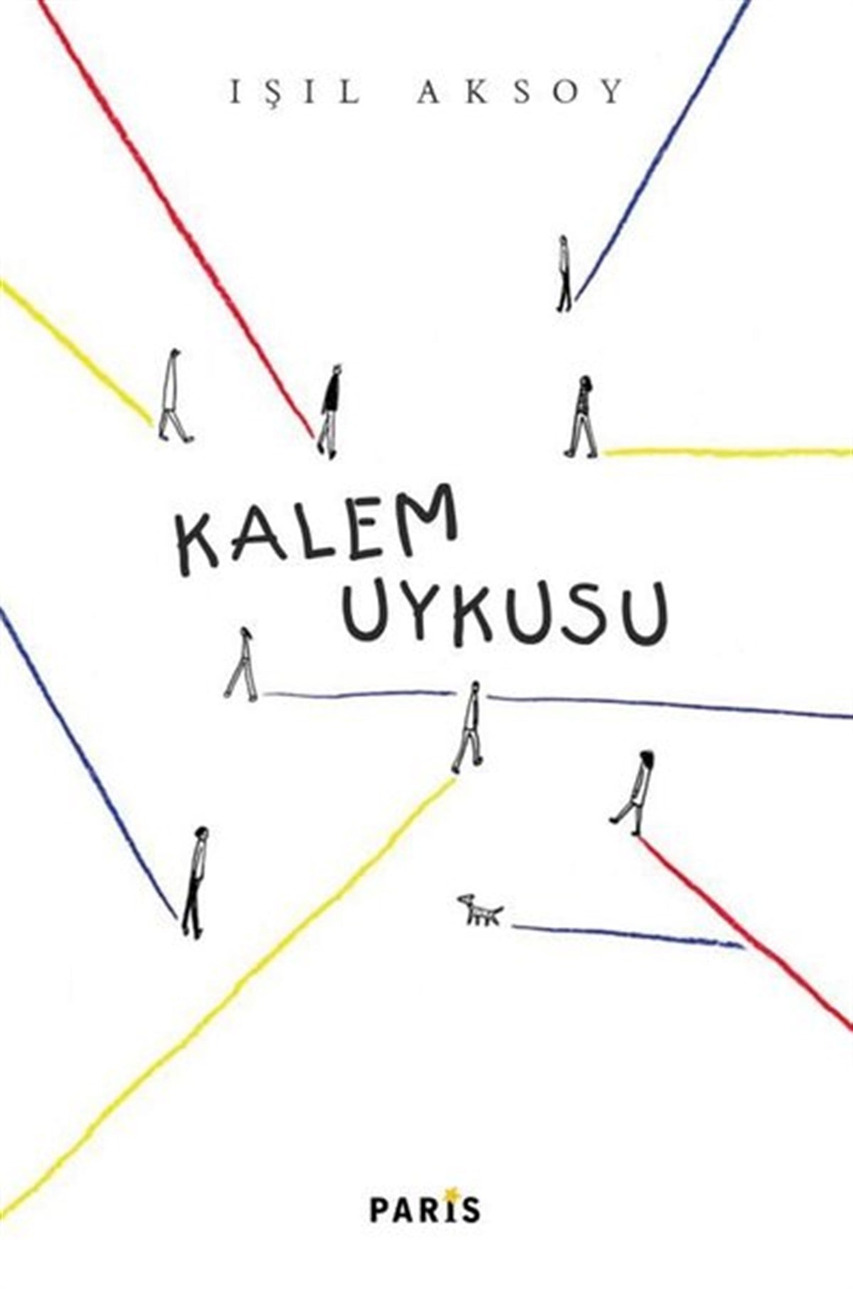 Işıl AksoyTürkiye RomanKalem Uykusu