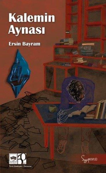 Ersin BayramDeneme KitaplarıKalemin Aynası