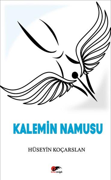 Hüseyin KoçarslanHikaye (Öykü) KitaplarıKalemin Namusu