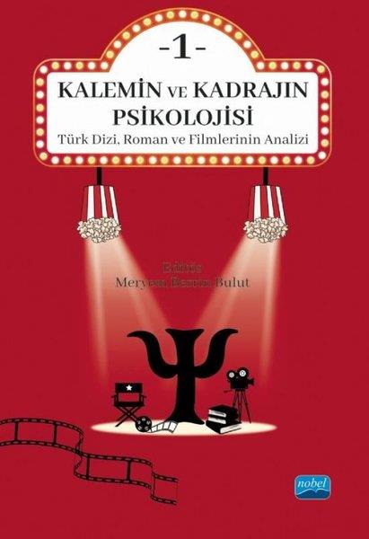 KolektifDigerKalemin ve Kadrajın Psikolojisi 1 - Türk Dizi Roman ve Filmlerinin Analizi