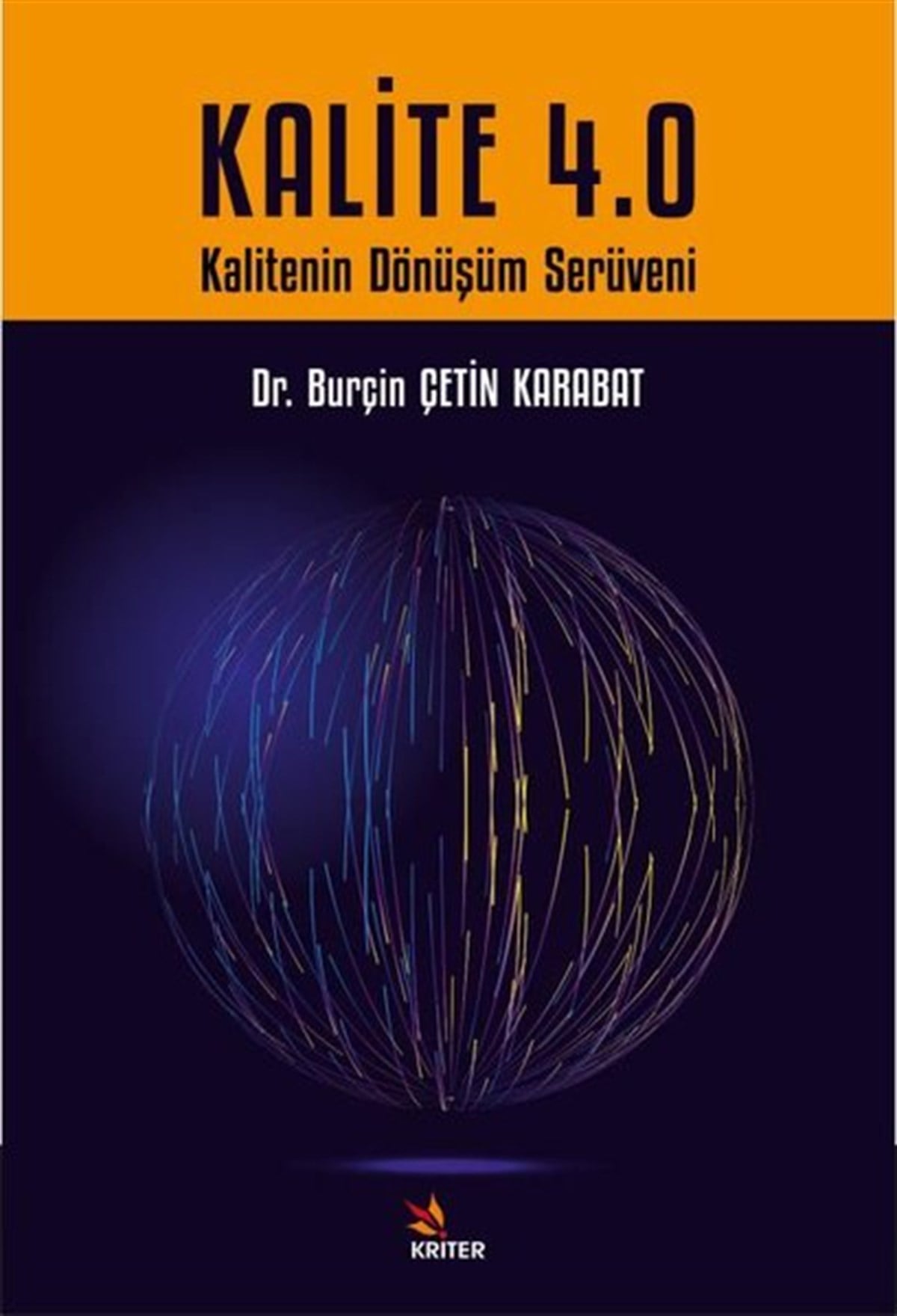Burçin Çetin KaravatİşletmeKalite 4.0 - Kalitenin Dönüşüm Serüveni
