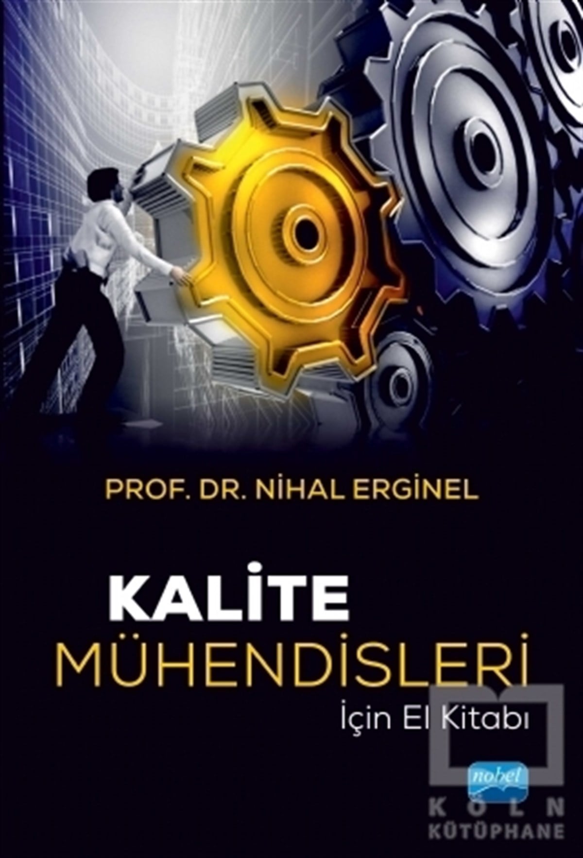 Nihal ErginelDiğerKalite Mühendisleri İçin El Kitabı