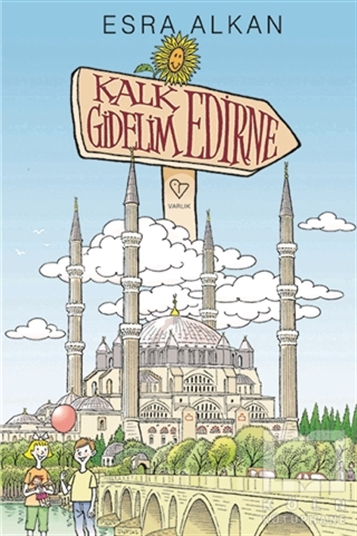 Esra AlkanDiğerKalk Gidelim Edirne