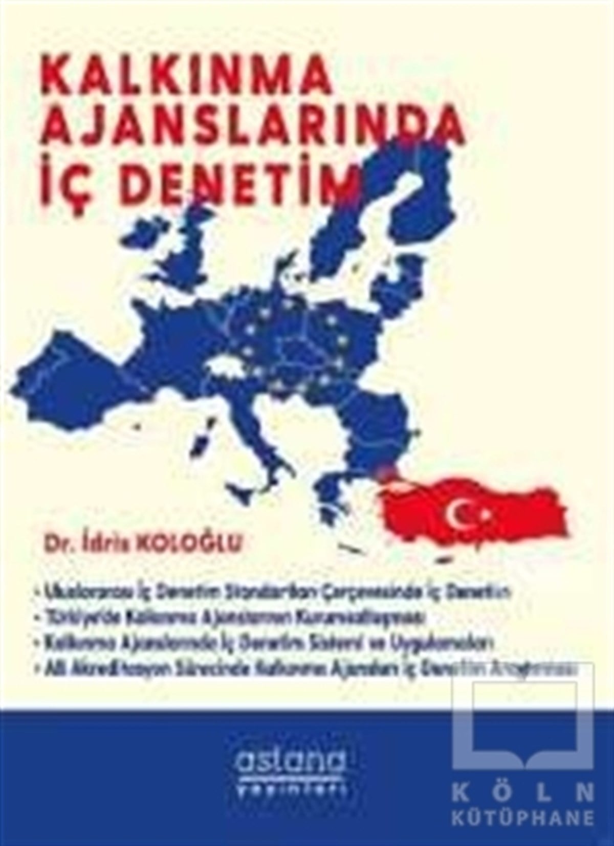 İdris KoloğluAkademikKalkınma Ajanslarında İç Denetim