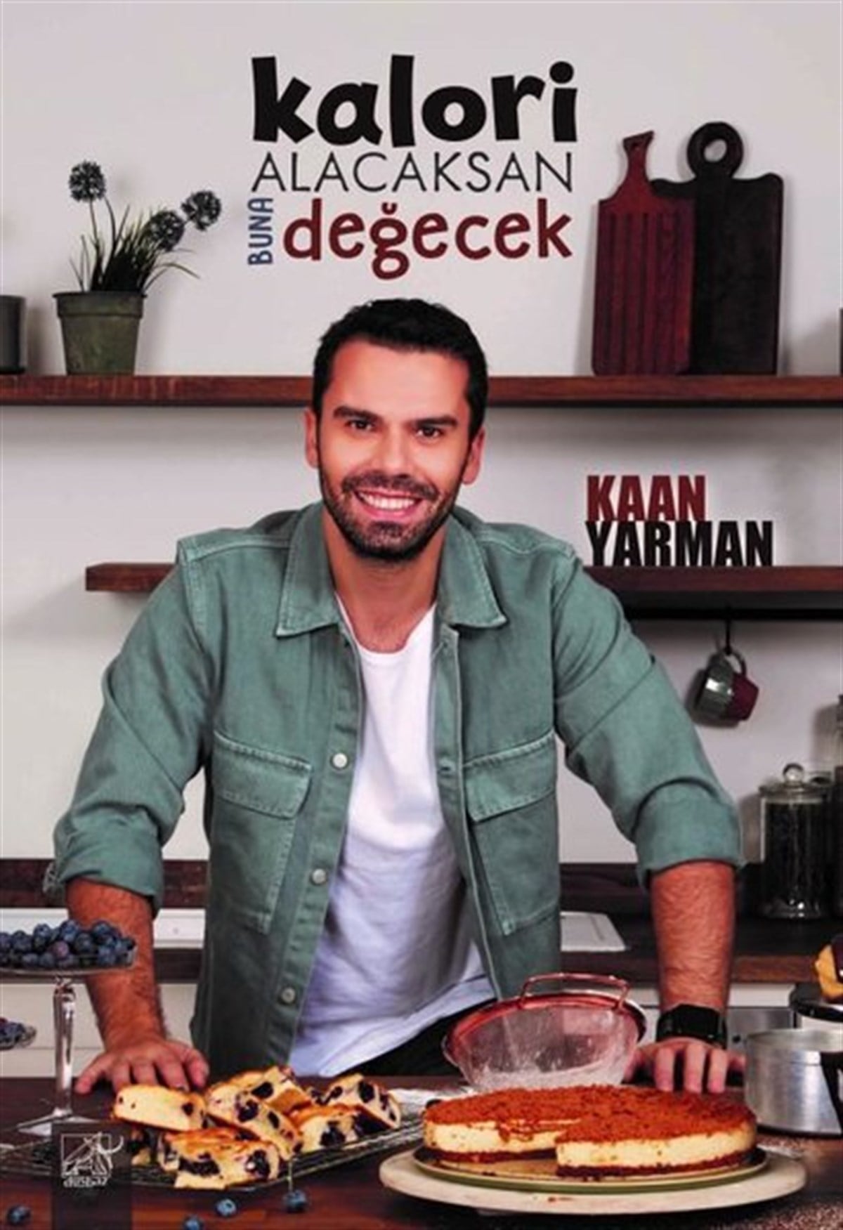Kaan YarmanGastronomiKalori Alacaksan Buna Değecek
