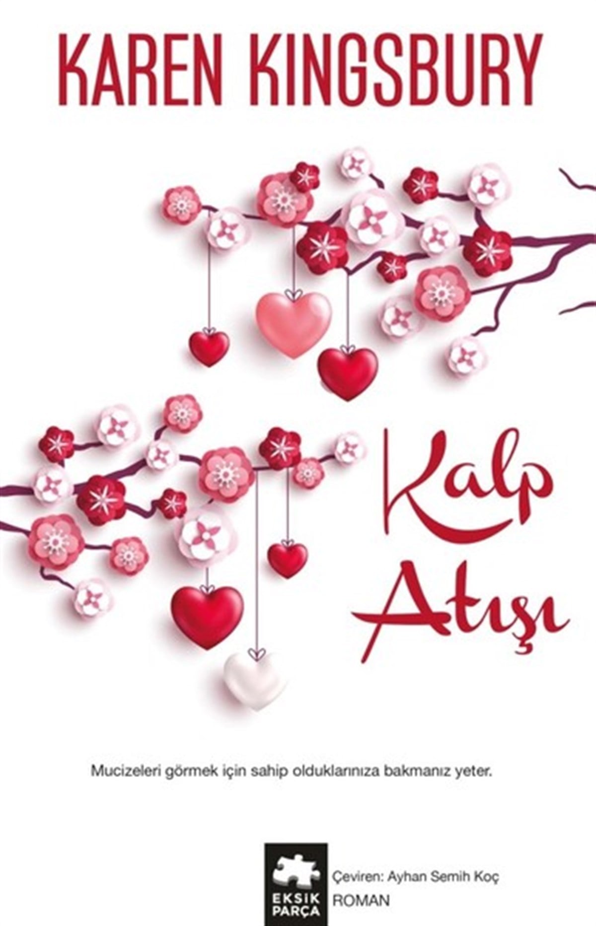 Karen KingsburyDünya RomanKalp Atışı