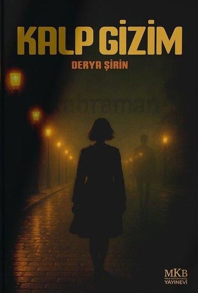 Derya ŞirinTürk RomaniKalp Gizim